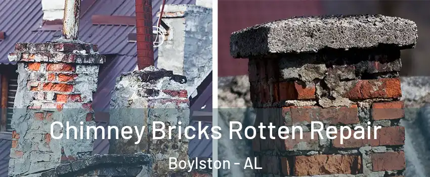 Chimney Bricks Rotten Repair Boylston - AL