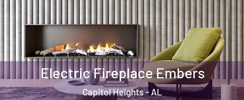 Electric Fireplace Embers Capitol Heights - AL