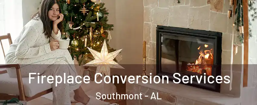 Fireplace Conversion Services Southmont - AL