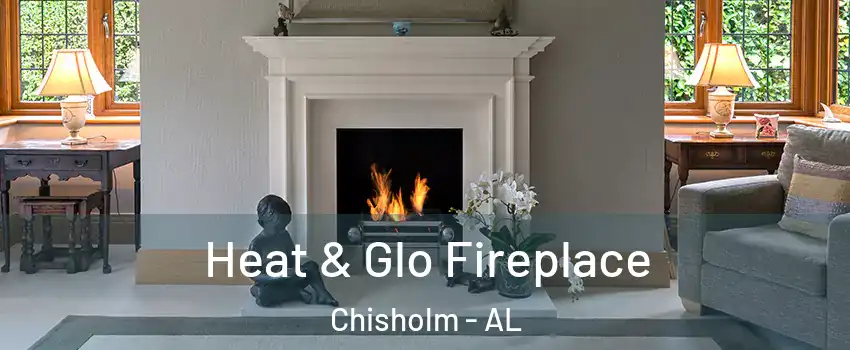 Heat & Glo Fireplace Chisholm - AL