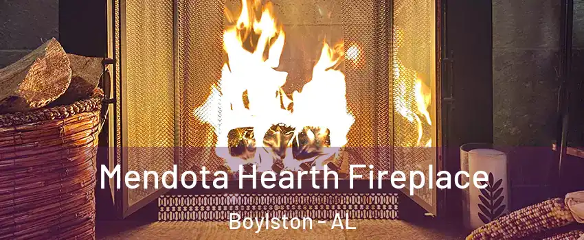 Mendota Hearth Fireplace Boylston - AL