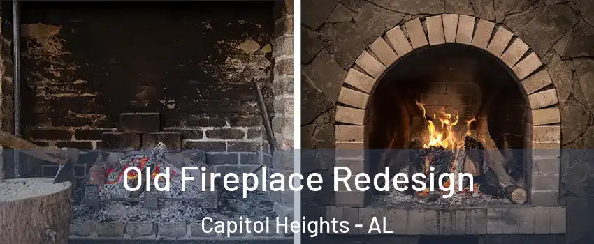 Old Fireplace Redesign Capitol Heights - AL