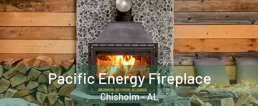 Pacific Energy Fireplace Chisholm - AL