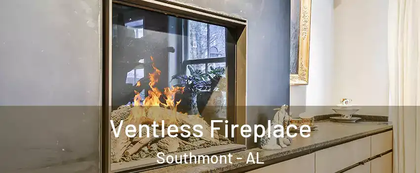 Ventless Fireplace Southmont - AL